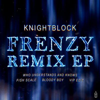 KnightBlock Frenzy Remix EP