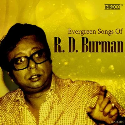 R. D. Burman Evergreen Songs of R. D. Burman