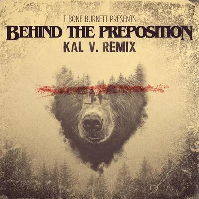 Bear and a Banjo Behind the Preposition (Kal V. Remix)