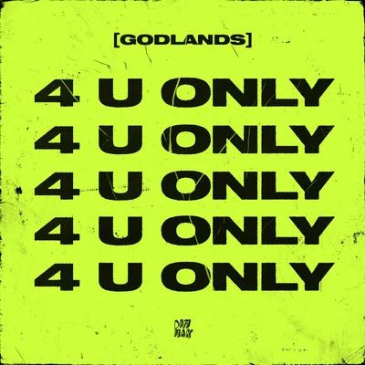 Godlands 4 U Only EP