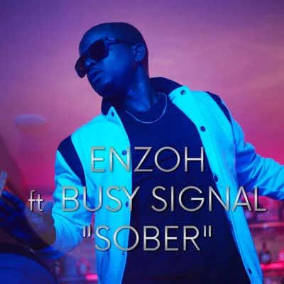 Enzoh Music/Busy Signal Sober (feat. Busy Signal)