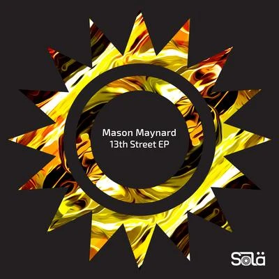 Mason Maynard 13th Street EP