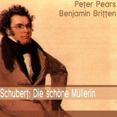 Peter Pears Schubert: Die schöne Müllerin