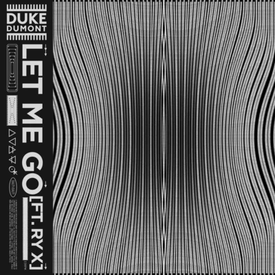 RY X/Duke Dumont Let Me Go