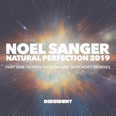 Noel Sanger Natural Perfection (2019 Remixes - Part 1)