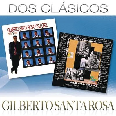 Gilberto Santa Rosa Dos Clásicos