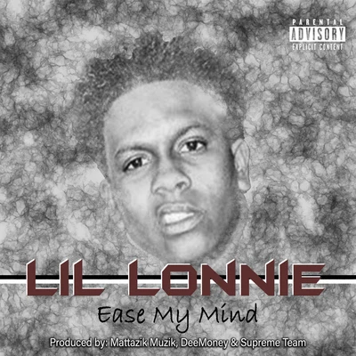 Lil Lonnie Ease My Mind