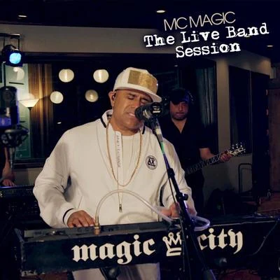 MC Magic The Live Band Session