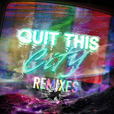 Grandtheft Quit This City (Remixes)