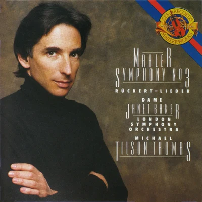 Gustav Mahler/The London Symphony Orchestra/Michael Tilson Thomas Mahler: Symphony No. 3Ruckert LiederKindertotenlieder