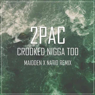 Natio/Maidden Crooked ***** Too (Maidden X Natio Remix)