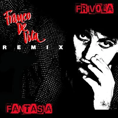 Franco De Vita Frívola Fantasía Remix