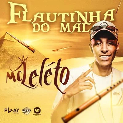 MC Leleto Flautinha do mal