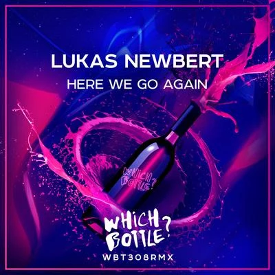 Lukas Newbert Here We Go Again