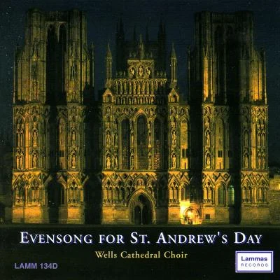 Rupert Gough/William Walton/Anonymous/Bernard Rose/Wells Cathedral Choir/E. H. Thorne Evensong For St. Andrew's Day