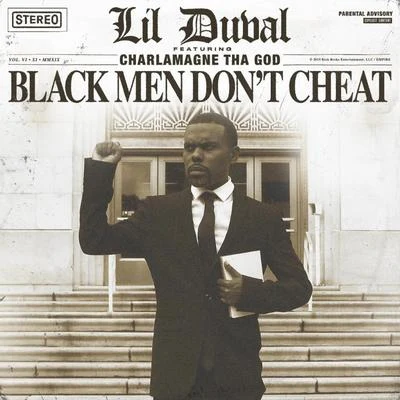 Charlamagne tha God/Lil Duval Black Men Don't Cheat