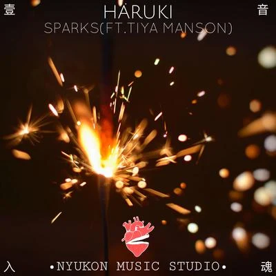 Häruki/Tiya Manson Sparks (Ft.Tiya Manson)