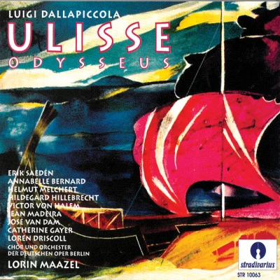 Lorin Maazel/Luigi Dallapiccola/Erik Saeden/Helmut Melchert/Orchester der Deutschen Oper Berlin Dallapiccola: Odysseus (Sung in German)