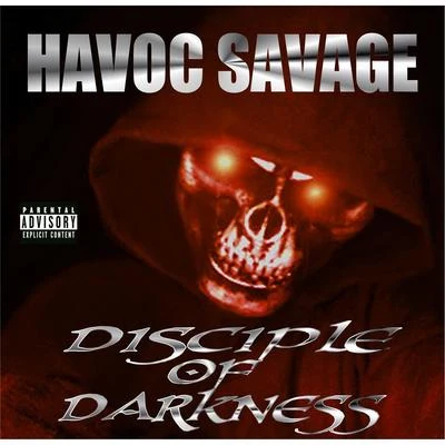 Havoc Savage Disciple of Darkness