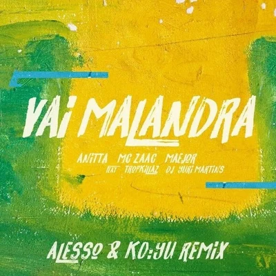 Alesso/KO:Y U Vai malandra (Alesso & KO:YU Remix)