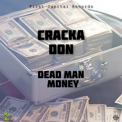 Cracka Don Dead Man Money