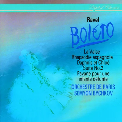 Semyon Bychkov Ravel: Boléro