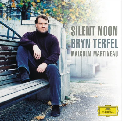 Bryn Terfel/Malcolm Martineau Silent Noon