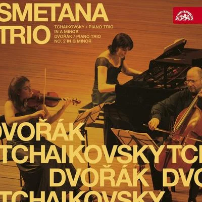 Smetana Trio Tchaikovsky & Dvorak: Piano Trios