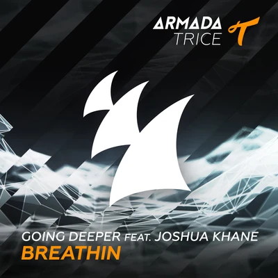 Going Deeper/Joshua Khane Breathin