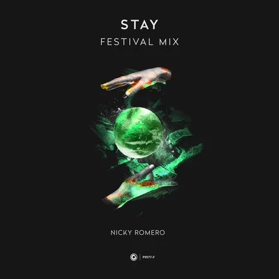 Nicky Romero Stay (Festival Mix)