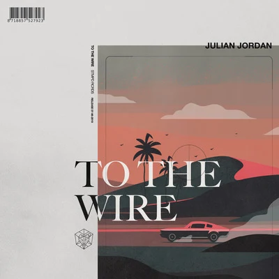 Julian Jordan To The Wire