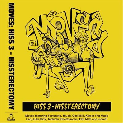 Moves Hiss 3: Hissterectomy