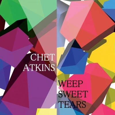 Chet Atkins Weep Sweet Tears