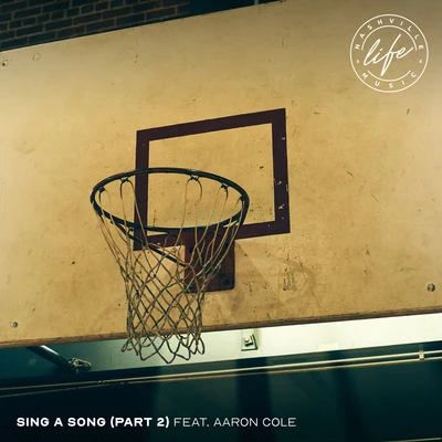 Nashville Life Music/Aaron Cole Sing a Song (Part 2) (feat. Aaron Cole)