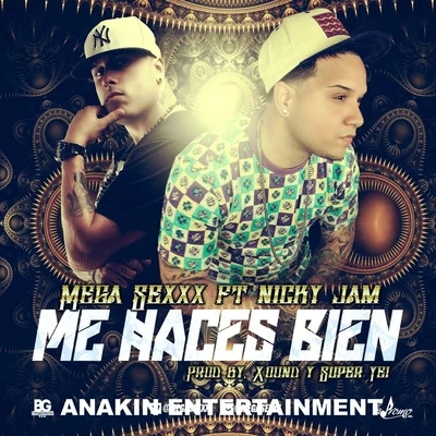 Mega Sexxx/Nicky Jam Me Haces Bien (feat. Nicky Jam)