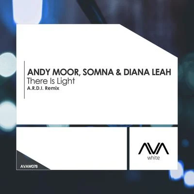 Andy Moor There Is Light (A.R.D.I. Remix)