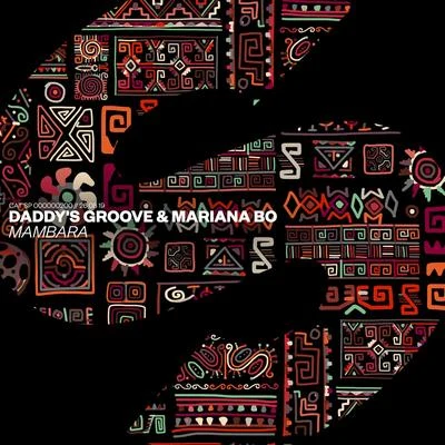 Mariana BO/Daddys Groove Mambara