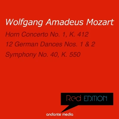 Kurt Redel/Joze Faulout/Camerata Labacensis/Peter Schmalfuss Red Edition - Mozart: Horn Concerto No. 1, K. 412 Symphony No. 40, K. 550