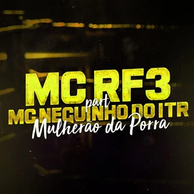 Mc Neguinho do ITR Mulherão da Porra