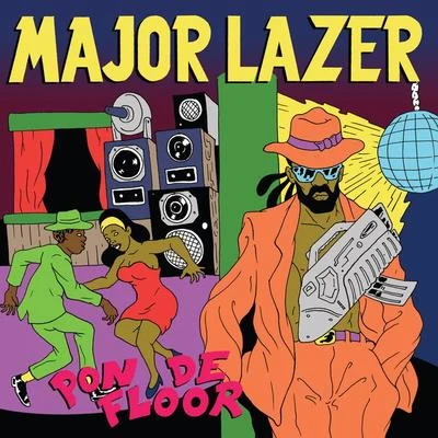 Major Lazer Pon De Floor