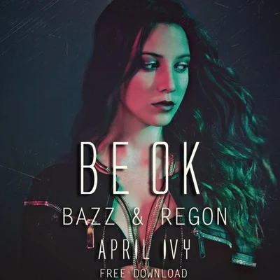 REGON/BAZZ Be Ok (BAZZ & REGON Remix)