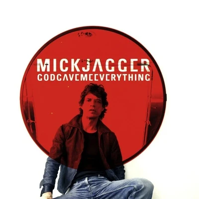 Mick Jagger God Gave Me Everything