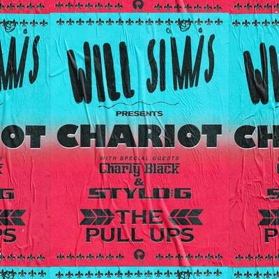 Will Simms Chariot (The Pull-UpsRemixes)