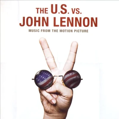 John Lennon The U.S. vs. John Lennon