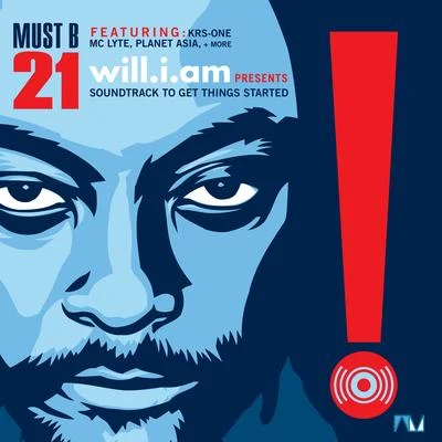 will.i.am Must B 21 (Soundtrack to Get Things Started)