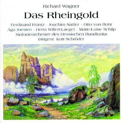 Kurt Schröder Das Rheingold