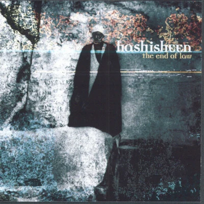 Bill Laswell Hashisheen : The End Of Law