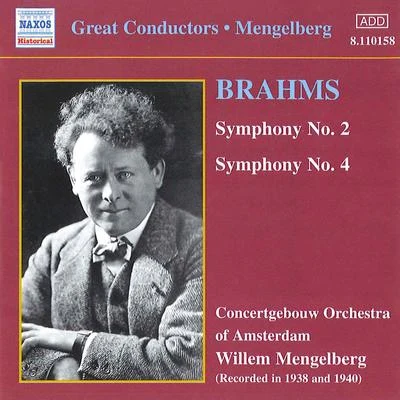 Concertgebouw Orchestra BRAHMS: Symphonies Nos. 2 and 4 (Mengelberg) (1941)