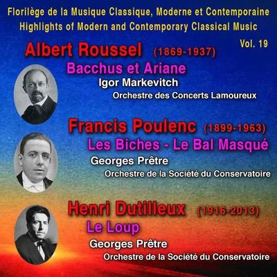 Igor Markevitch Albert Roussel, Francis Poulenc, Henri Dutilleux - Florilège de la Musique Classique Moderne et Contemporaine - Highlights of Modern and Contemporary