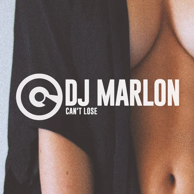 DJ Marlon Can't Lose